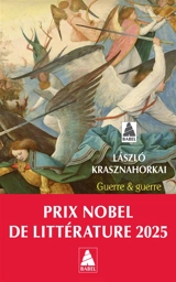 Guerre & guerre - Laszlo Krasznahorkai