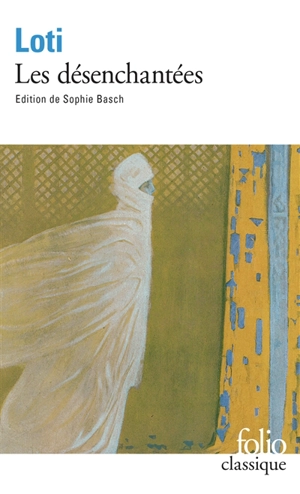 Les désenchantées - Pierre Loti