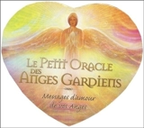 Le petit oracle des anges gardiens : messages d'amour de vos anges - Toni Carmine Salerno