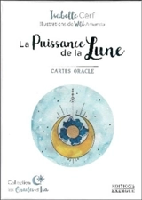 La puissance de la Lune : cartes oracle - Isabelle Cerf