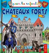 Les châteaux forts - Jacques Beaumont