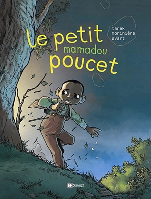 Le petit Mamadou Poucet - Tarek