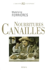 Nourritures canailles - Madeleine Ferrières