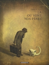 Là où vont nos pères - Shaun Tan