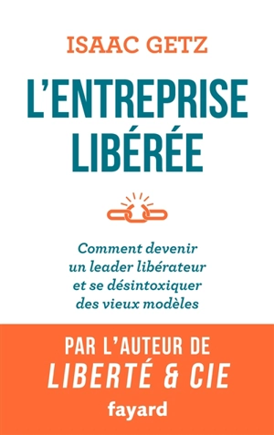 L'entreprise libérée - Isaac Getz