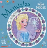 La reine des neiges : mandalas - Walt Disney company
