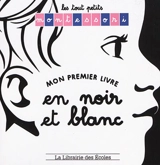 Mon premier livre en noir et blanc - Sylvie d' Esclaibes