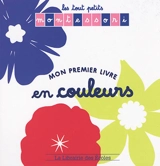 Mon premier livre en couleurs - Sylvie d' Esclaibes
