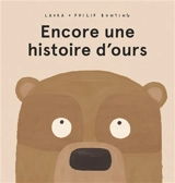 Encore une histoire d'ours - Laura Bunting