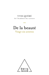 De la beauté : vingt-six ariettes - Yves Quéré