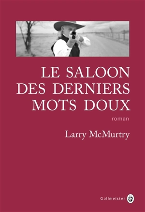 Le saloon des derniers mots doux - Larry McMurtry