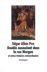 Double assassinat dans la rue Morgue : et autres histoires extraordinaires - Edgar Allan Poe