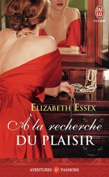 A la recherche du plaisir - Elizabeth Essex