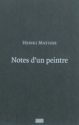 Notes d'un peintre - Henri Matisse