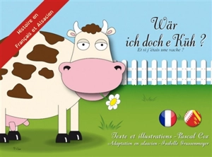 Wär ich doch e Küh ?. Et si j'étais une vache ? - Pascal Cox