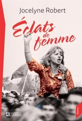 Eclats de femme - Jocelyne Robert