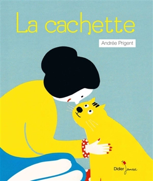 La cachette - Andrée Prigent