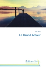 Le Grand Amour - Julie Morin