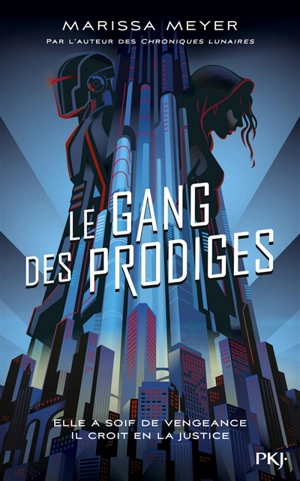 Le gang des prodiges - Marissa Meyer