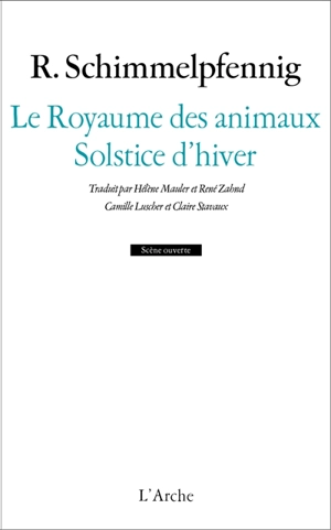 Le royaume des animaux. Solstice d'hiver - Roland Schimmelpfennig