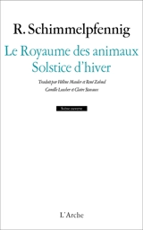 Le royaume des animaux. Solstice d'hiver - Roland Schimmelpfennig