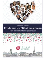 Etude sur le célibat musulman : vers un célibat forcé pour tous ? - Mohamed Oudihat