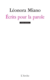 Ecrits pour la parole - Léonora Miano
