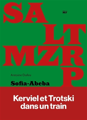 Sofia-Abeba. Mzr. Le train - Antoine Dufeu