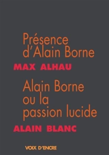 Présence d'Alain Borne. Alain Borne ou La passion lucide - Max Alhau