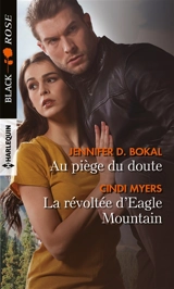 Au piège du doute. La révoltée d'Eagle Mountain - Jennifer D. Bokal