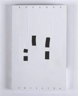 Eduardo Chillida, La gravedad insistente