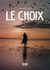 Le choix - Stéphanie Zeitoun
