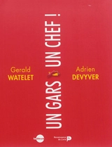 Un gars, un chef ! - Adrien Devyver