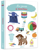 Ma journée à toucher - Virginie Graire