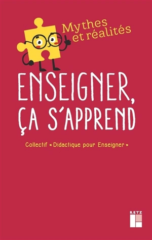 Enseigner, ça s'apprend - Collectif Didactique pour enseigner (France)
