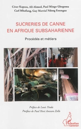 Sucreries de canne en Afrique subsaharienne : procédés et métiers