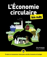 L'économie circulaire pour les nuls - Eric Fromant