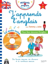 J'apprends l'anglais avec Tommy et Julie, dès 7 ans - Annie Sussel