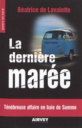 La dernière marée - Béatrice de Lavalette