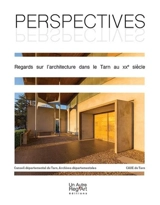 Perspectives : regards sur l'architecture dans le Tarn au XXe siècle - Tarn. Archives départementales