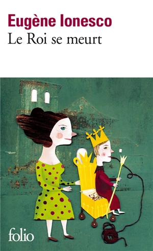 Le roi se meurt - Eugène Ionesco