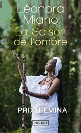 La saison de l'ombre - Léonora Miano