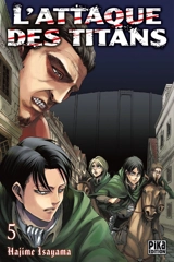 L'attaque des titans. Vol. 5 - Hajime Isayama