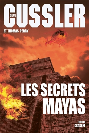 Les secrets mayas - Clive Cussler