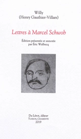 Lettres à Marcel Schwob - Henry Gauthier-Villars