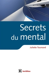 Secrets du mental - Juliette Tournand