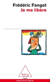 Je me libère - Frédéric Fanget