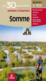 Somme : Baie de Somme, Ponthieu, Vimeu, Amiénois, Haute-Vallée de la Somme, Santerre - David Delannoy