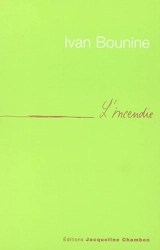 L'incendie : petits récits - Ivan Alexeevitch Bounine