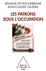 Les patrons sous l'Occupation - Renaud de Rochebrune